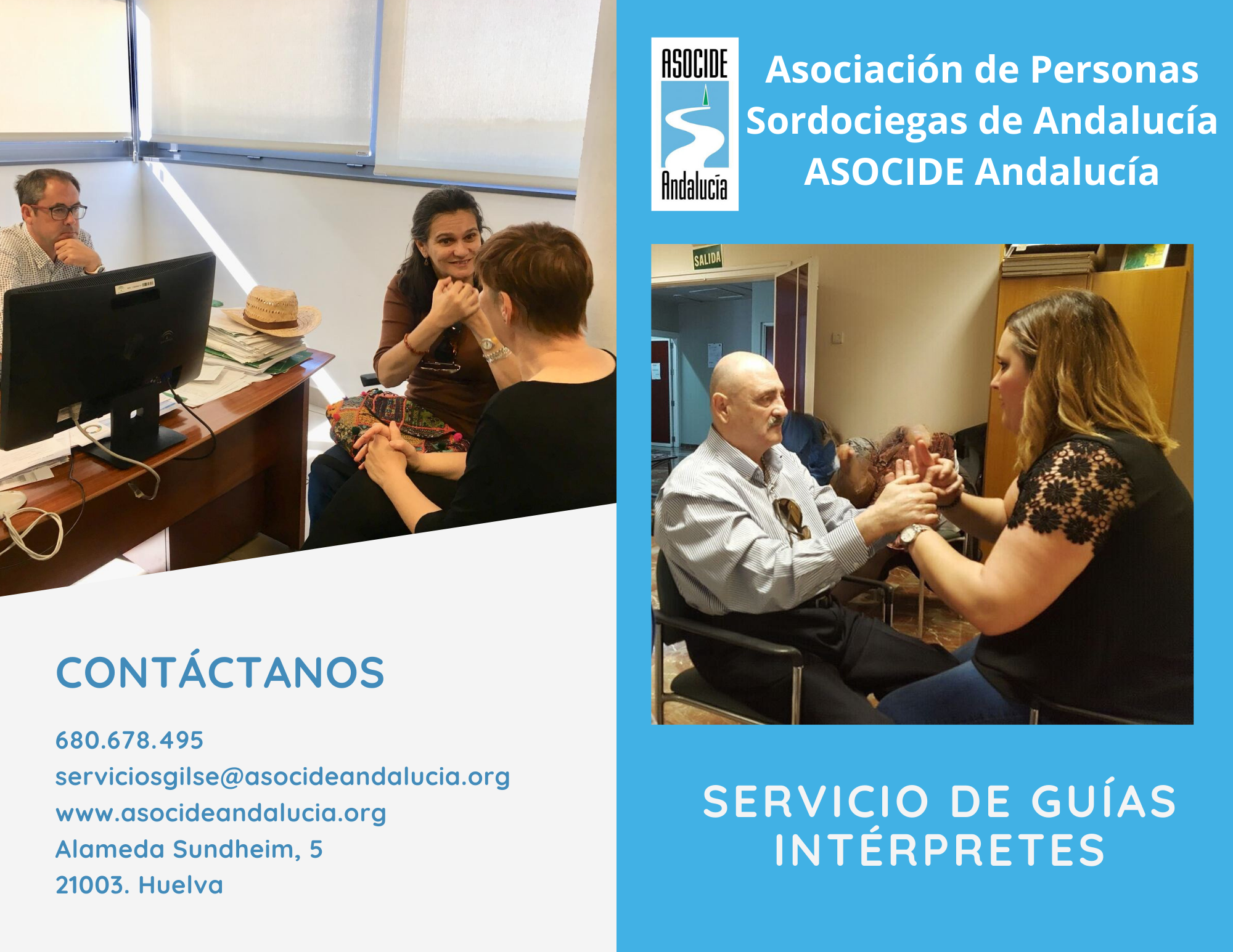 Imagen de portada y contraportada de un díptico. En la portada pone "Asociación de Personas Sordociegas de Andalucía ASOCIDE Andalucía" debajo una foto de una persona sordociega con una guía intérprete y debajo dice "Servicio de guías intérpretes". En la contraportada arriba una foto de una persona sordociega con un guía interprete en un servicio, abajo los datos de contacto de la entidad.